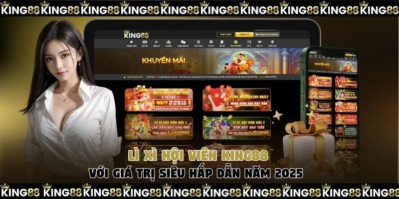 lì xì hội viên King88